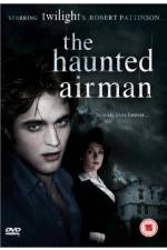 Watch The Haunted Airman Nowvideo