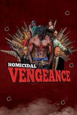 Watch Homicidal Vengeance Nowvideo