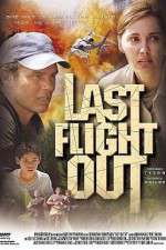 Watch Last Flight Out Nowvideo