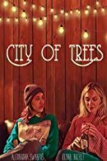 Watch City of Trees Nowvideo
