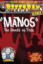 Watch RiffTrax Live: Manos - The Hands of Fate Nowvideo