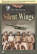 Watch Silent Wings: The American Glider Pilots of World War II Nowvideo