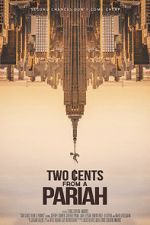 Watch Two Cents From a Pariah Nowvideo