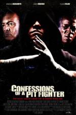 Watch Confessions of a Pit Fighter Nowvideo