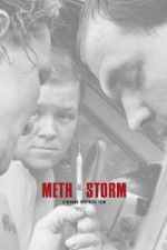 Watch Meth Storm Nowvideo