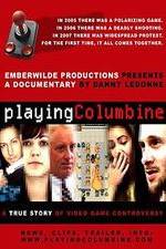 Watch Playing Columbine Nowvideo