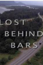 Watch Lost Behind Bars Nowvideo