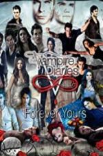 Watch The Vampire Diaries: Forever Yours Nowvideo