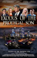 Watch Exodus of the Prodigal Son Nowvideo