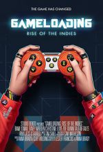 Watch Game Loading: Rise of the Indies Nowvideo