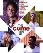 Watch The Come Up Nowvideo