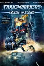 Watch Transmorphers: Fall of Man Nowvideo
