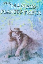 Watch The Man Who Planted Trees (Short 1987) Nowvideo