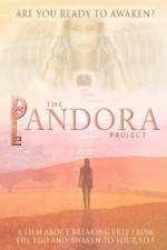 Watch The Pandora Project Are You Ready to Awaken Nowvideo