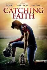 Watch Catching Faith Nowvideo