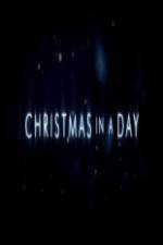 Watch Christmas in a Day Nowvideo