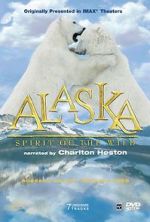 Watch Alaska: Spirit of the Wild Nowvideo