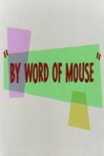 Watch By Word of Mouse Nowvideo