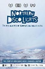 Watch Northern Disco Lights Nowvideo