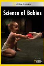 Watch National Geographic Science of Babies Nowvideo