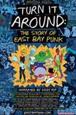 Watch Turn It Around: The Story of East Bay Punk Nowvideo