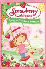 Watch Strawberry Shortcake Spring for Strawberry Shortcake Nowvideo