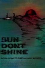 Watch Sun Dont Shine Nowvideo
