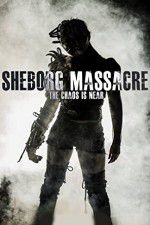 Watch Sheborg Massacre Nowvideo
