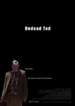 Watch Undead Ted Nowvideo