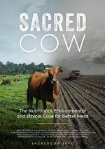 Watch Sacred Cow: The Nutritional, Environmental and Ethical Case for Better Meat Nowvideo