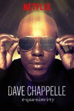 Watch Dave Chappelle: Equanimity Nowvideo