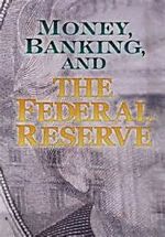 Watch Money, Banking and the Federal Reserve Nowvideo