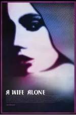 Watch A Wife Alone Nowvideo
