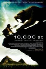 Watch 10,000 BC Nowvideo
