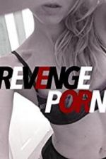 Watch Revenge Porn Nowvideo