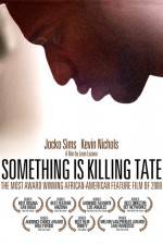 Watch Something Is Killing Tate Nowvideo