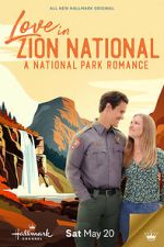 Watch Love in Zion National: A National Park Romance Nowvideo