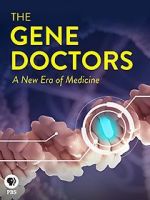 Watch The Gene Doctors Nowvideo