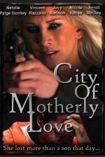 Watch City of Motherly Love Nowvideo