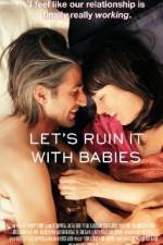 Watch Let's Ruin It with Babies Nowvideo