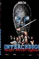 Watch Intercessor: Another Rock \'N\' Roll Nightmare Nowvideo