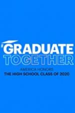 Watch Graduate Together: America Honors the High School Class of 2020 Nowvideo