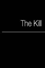 Watch The Kill Nowvideo