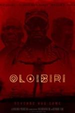Watch Oloibiri Nowvideo