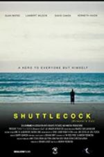 Watch Shuttlecock (Director\'s Cut) Nowvideo