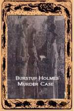 Watch Burstup Holmes Murder Case Nowvideo
