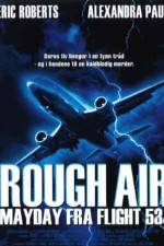 Watch Rough Air Danger on Flight 534 Nowvideo