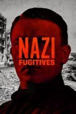 Watch Nazi Fugitives Nowvideo