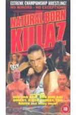 Watch ECW: Natural Born Killaz Nowvideo