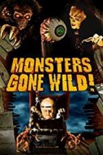 Watch Monsters Gone Wild! Nowvideo